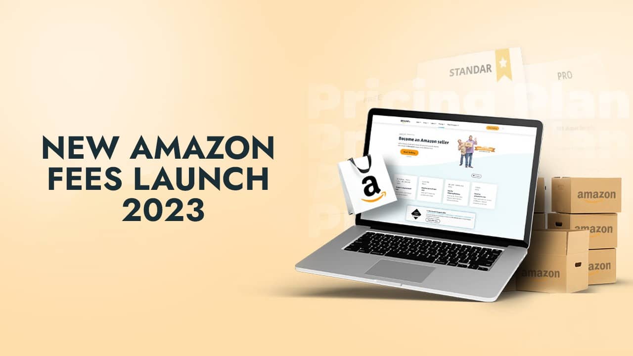 New Amazon Fees Launch - 2023